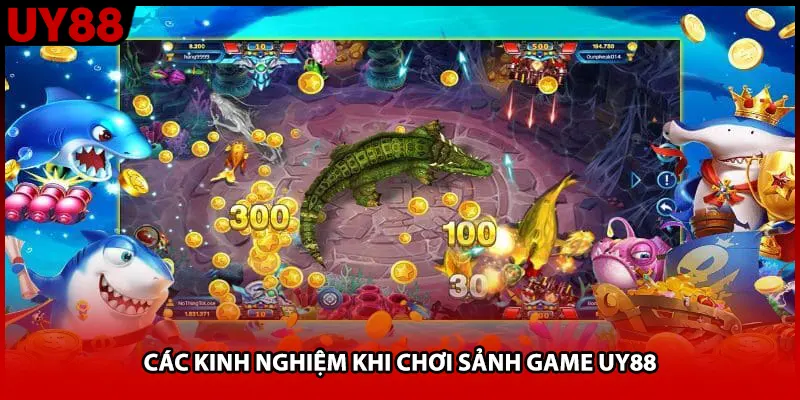 Các kinh nghiệm khi chơi sảnh game UY88